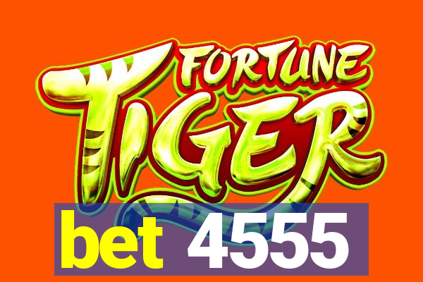 bet 4555